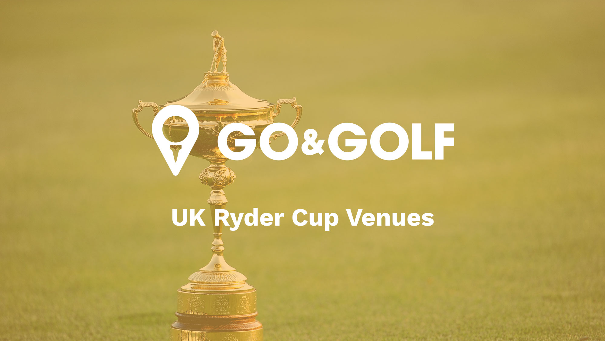 UK Ryder Cup Venues, A Comprehensive List Go&Golf